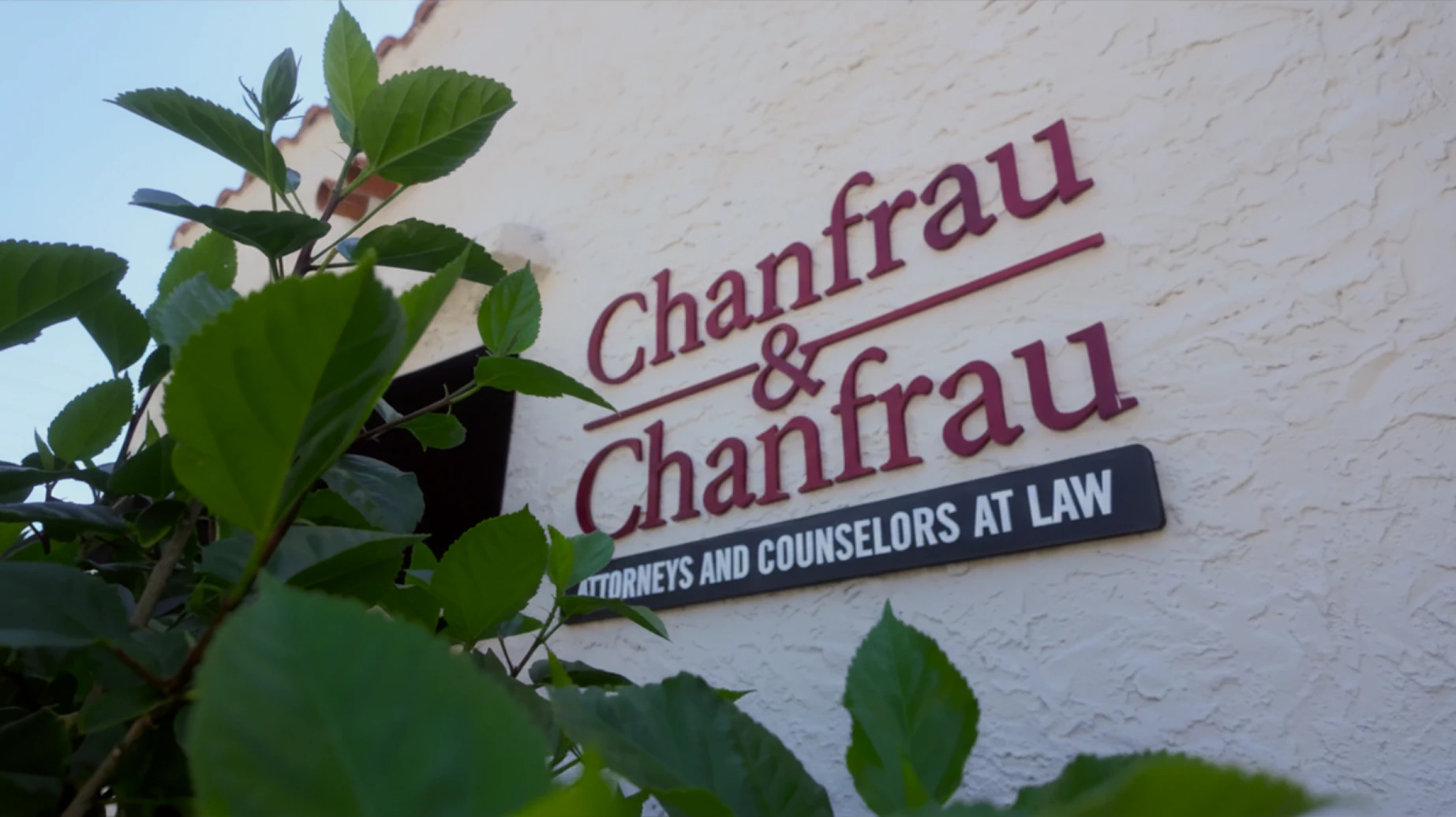 Office exterior signage for Chanfrau & Chanfrau