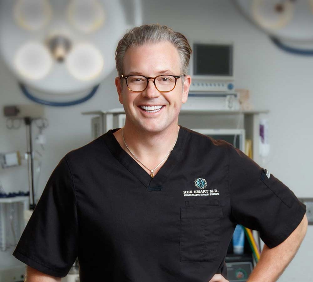 Dr. Ken Smart, our plastic surgeon