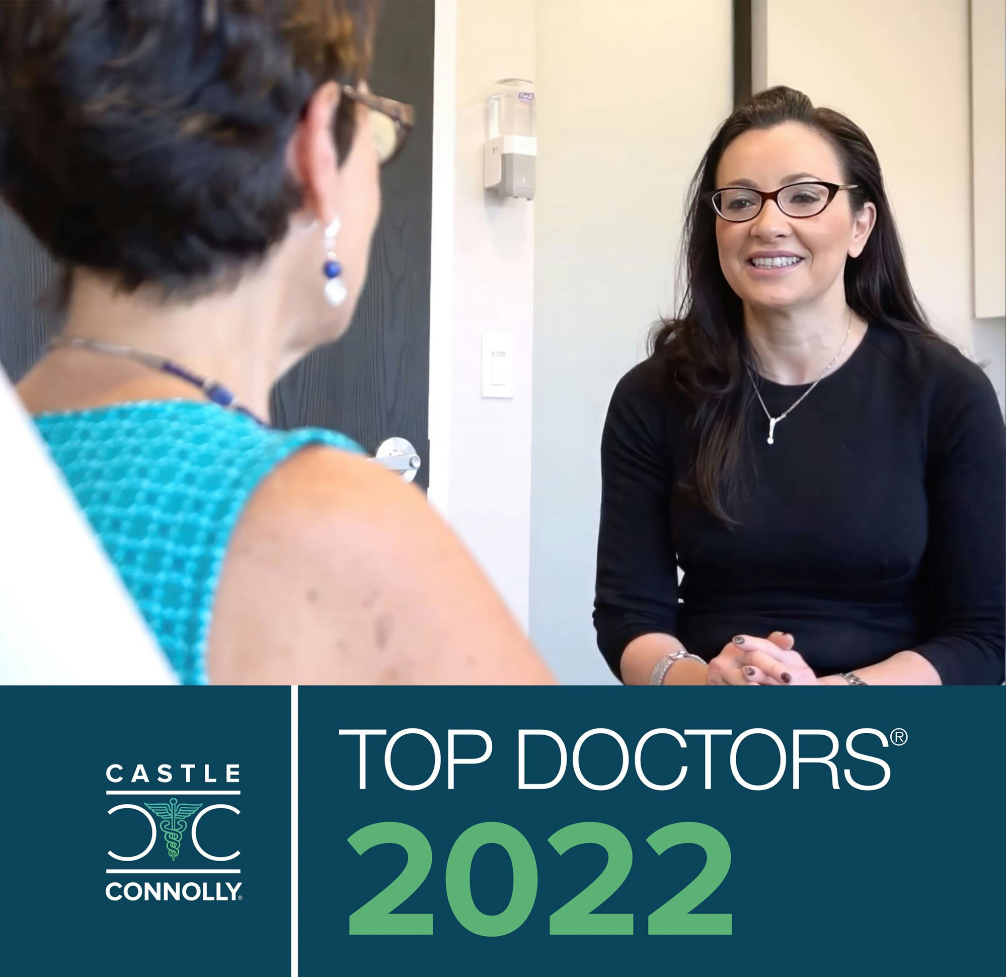 Dr. Kishinevsky and patient at office, Castle Connolly Top Doctors 2022 logo