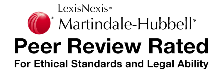 LexisNexis Martindale-Hubbell Peer Review Rated For Ethical Standards and Legal Ability