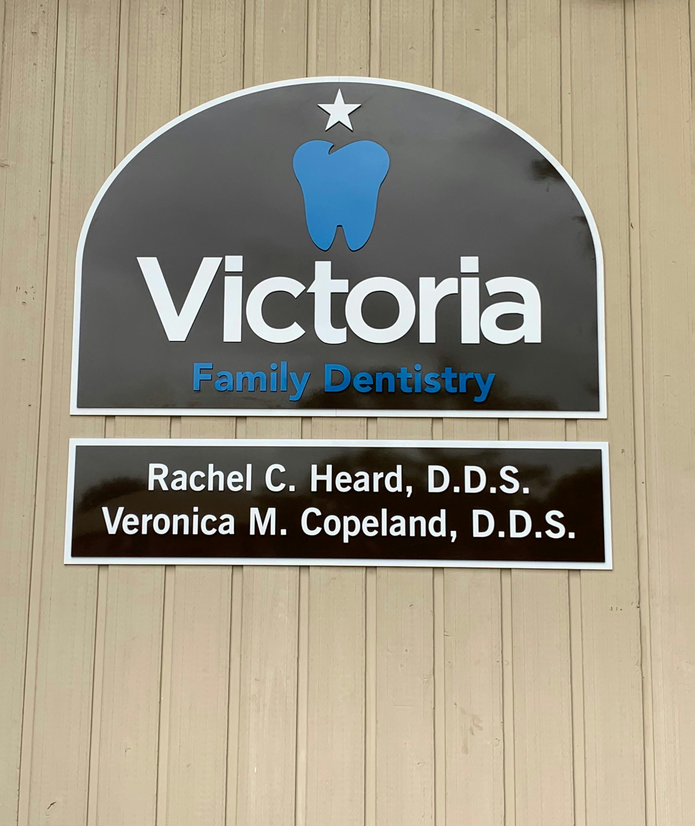 Victoria Family Dentistry sign; Rachel C. Heard, D.D.S.; Veronica M. Copeland, D.D.S.