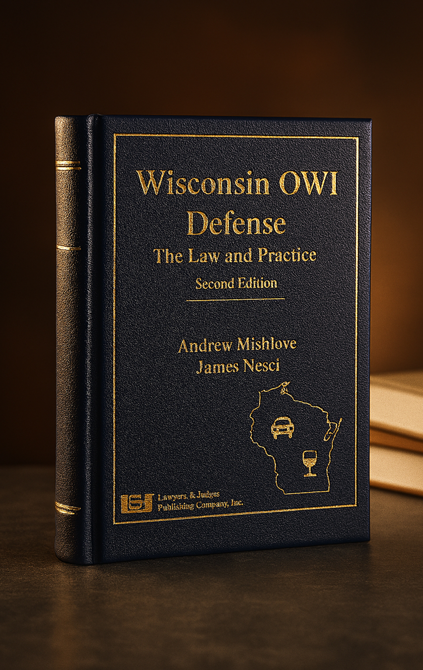 Wisconsin OWI Defense The Law and Practice book
