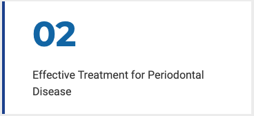 02 Effective Treatment for Periodontal Disease