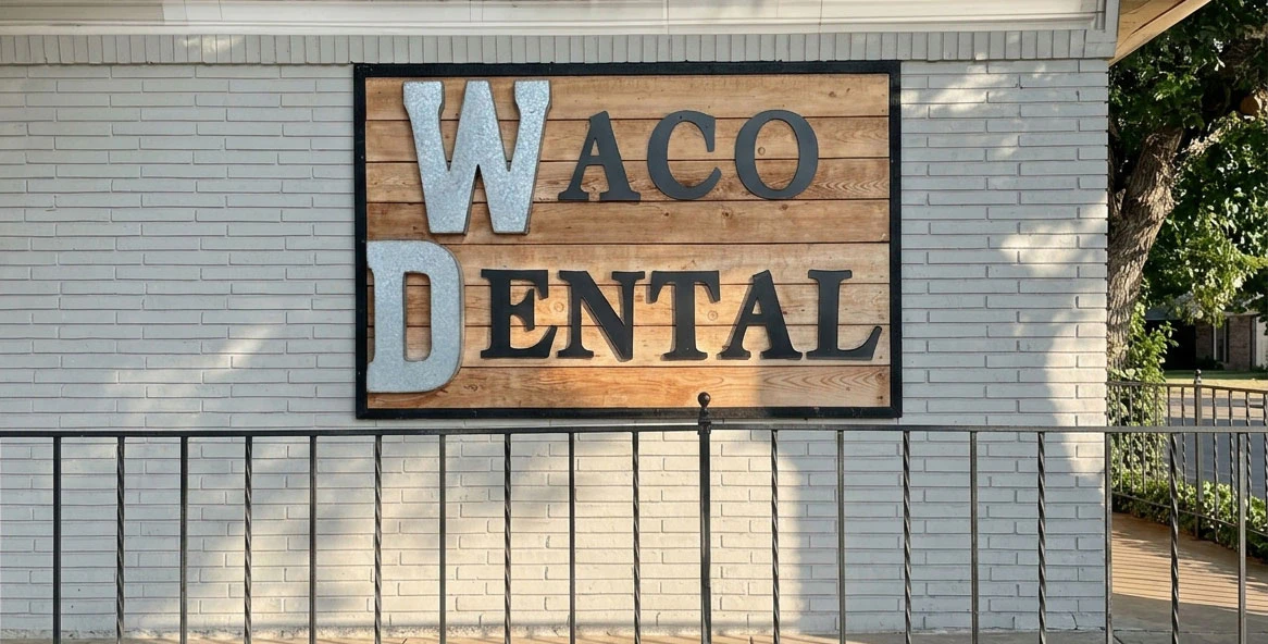Waco Dental office signage